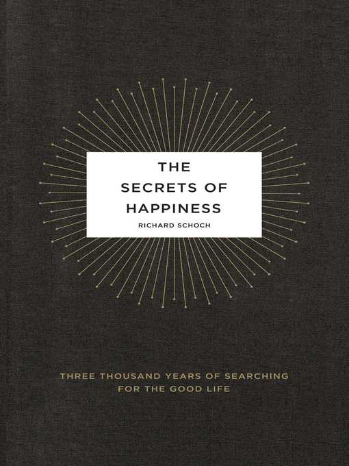 Title details for The Secrets of Happiness by Richard Schoch - Available